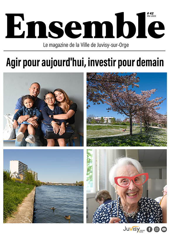 Ensemble - Le magazine de la ville de Juvisy-sur-Orge 