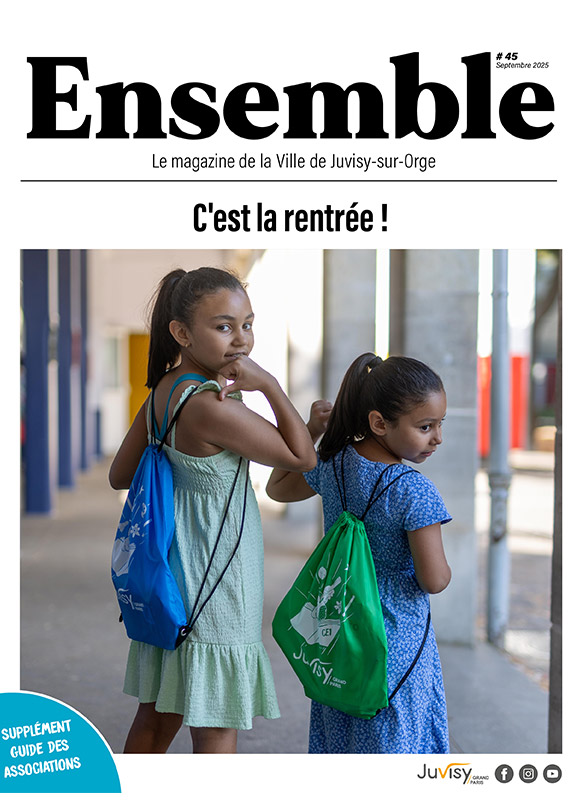Ensemble - Le magazine de la ville de Juvisy-sur-Orge 
